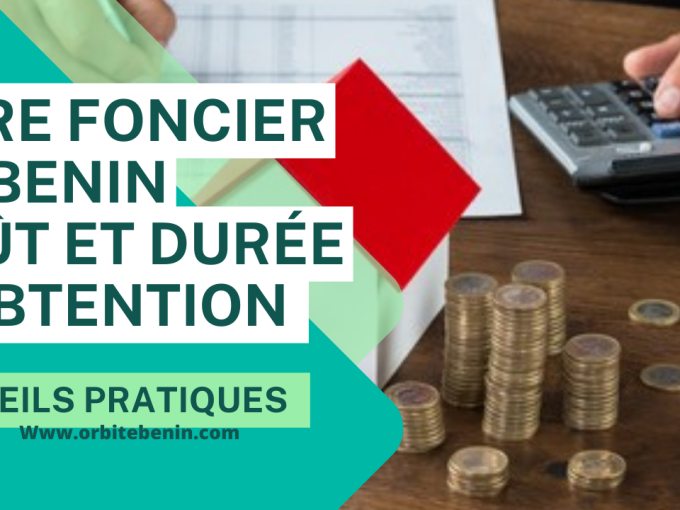 Titre foncier au Benin Le cout reel et la duree dobtention