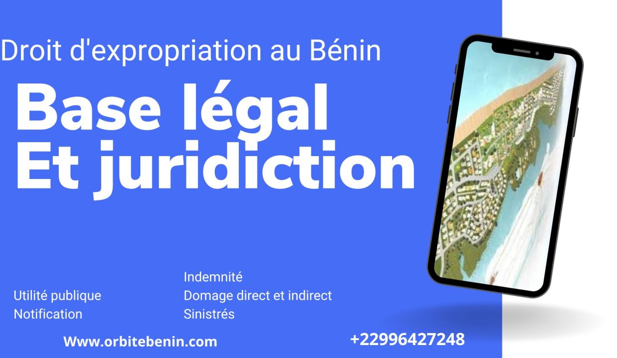 Expropriation au Benin Base legal et juridiction