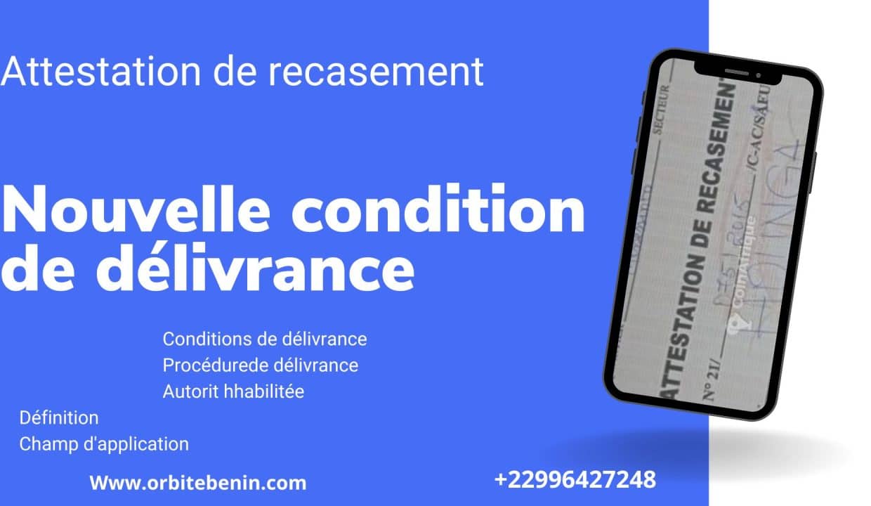 Nouvelles conditions de delivrance dattestation de recasement en Republique du Benin