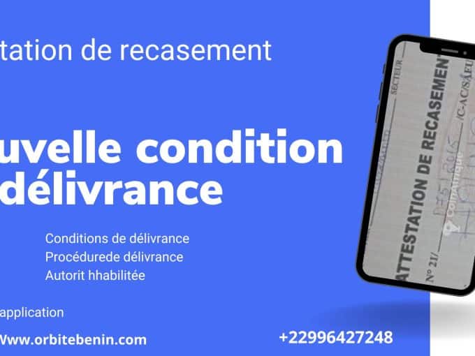 Nouvelles conditions de delivrance dattestation de recasement en Republique du Benin