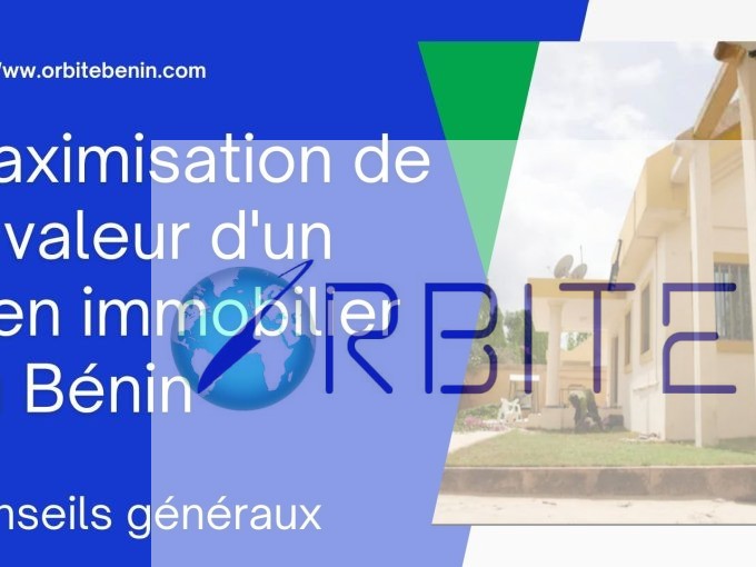 maximisation de la valeur dun bien immobilier au benin 1