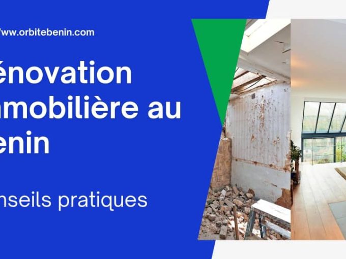 Rénovation Immobilière au Bénin: guide pratique