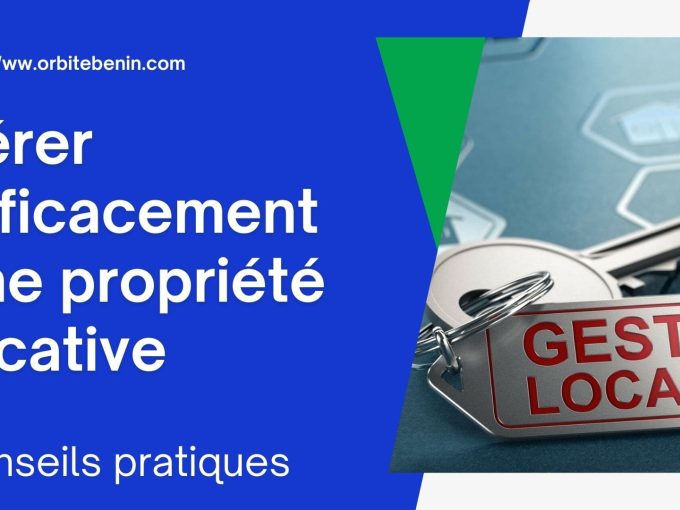 gerer efficacement une propriete locative