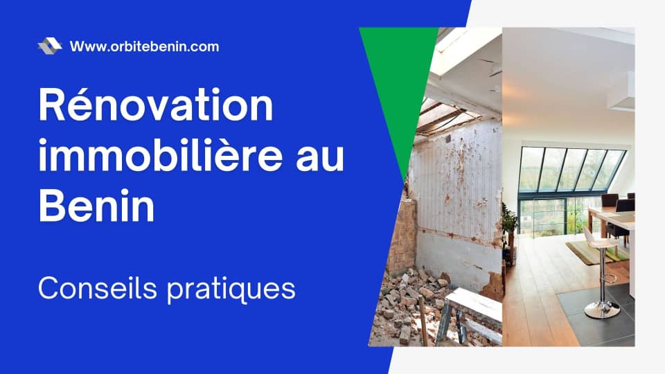 Rénovation Immobilière au Bénin: guide pratique