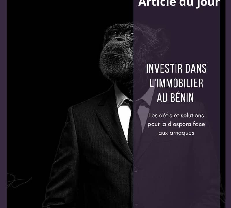 Investir dans l’immobilier au Bénin
